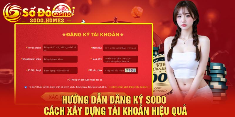 Hướng Dẫn Đăng Ký Sodo – Cách Xây Dựng Tài Khoản Hiệu Quả