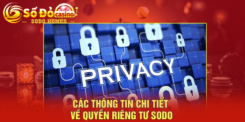 Các thông tin chi tiết về quyền riêng tư Sodo
