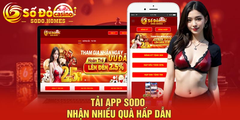 Tải app Sodo nhận nhiều quà hấp dẫn